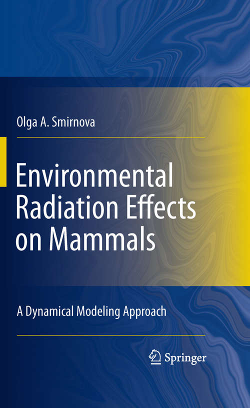 Book cover of Environmental Radiation Effects on Mammals: A Dynamical Modeling Approach (2010)