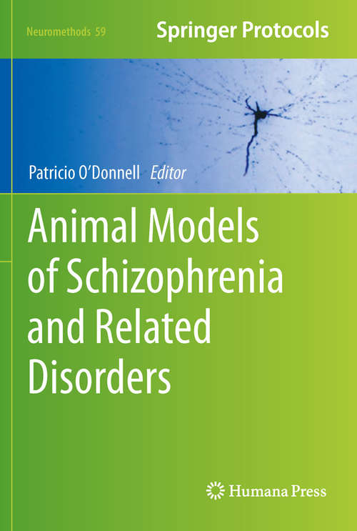 Book cover of Animal Models of Schizophrenia and Related Disorders (2011) (Neuromethods #59)