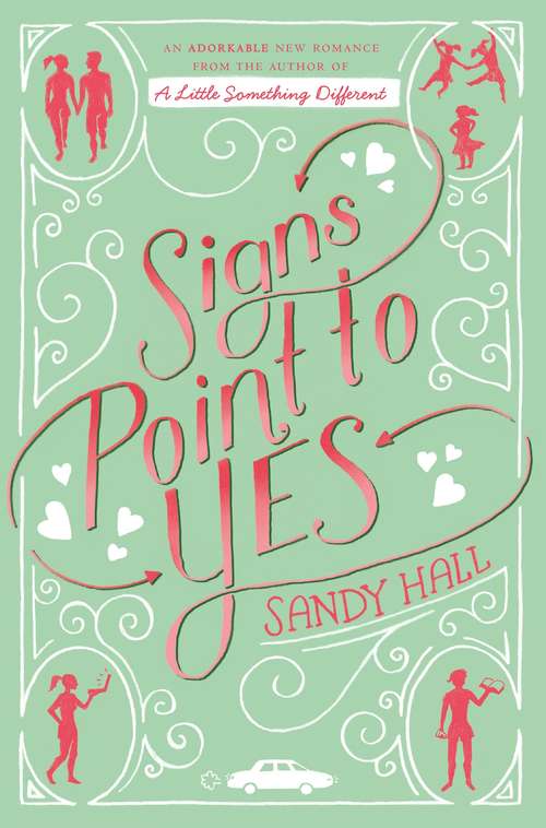 Book cover of Signs Point to Yes: A Swoon Novel (Swoon Novels #7)