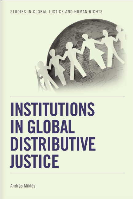 Book cover of Institutions in Global Distributive Justice (Studies in Global Justice and Human Rights)
