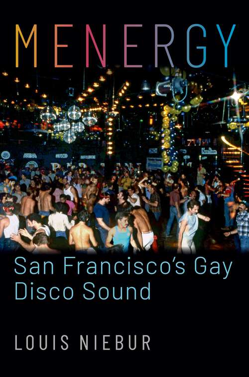Book cover of Menergy: San Francisco's Gay Disco Sound