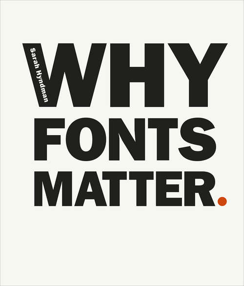 Book cover of Why Fonts Matter