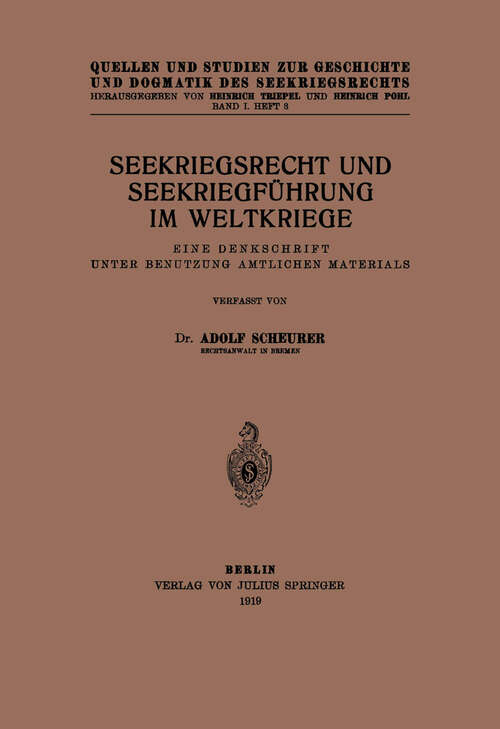 Book cover of Seekriegsrecht und Seekriegführung im Weltkriege: Eine Denkschrift unter Benutzung Amtlichen Materials (1919)