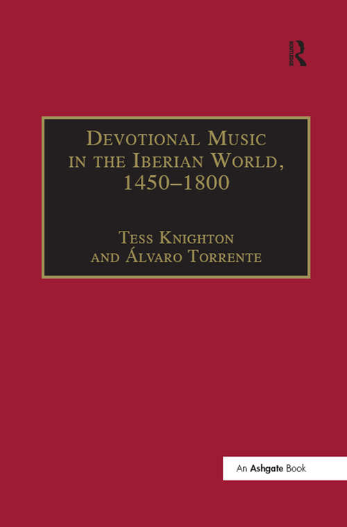Book cover of Devotional Music in the Iberian World, 1450-1800: The Villancico and Related Genres