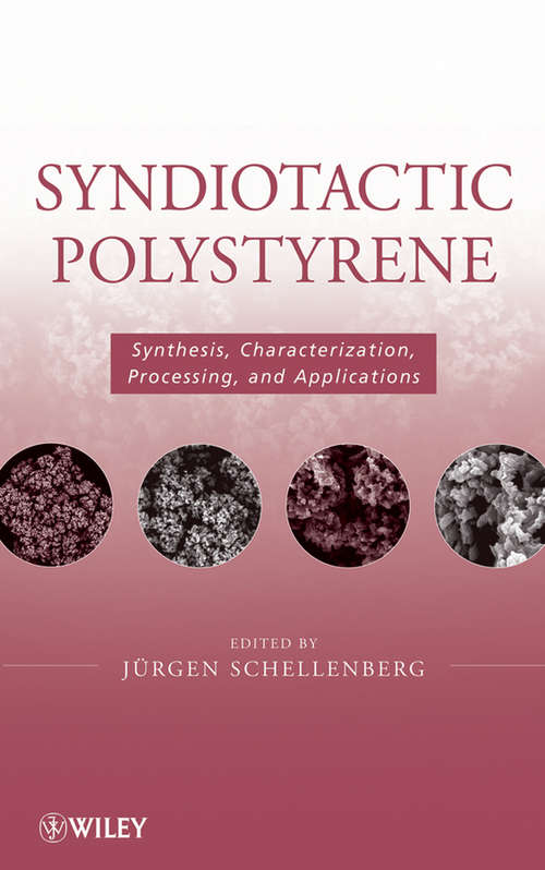 Book cover of Syndiotactic Polystyrene: Synthesis, Characterization, Processing, and Applications