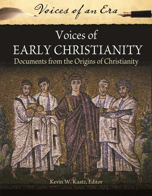 Book cover of Voices of Early Christianity: Documents from the Origins of Christianity (Voices of an Era)