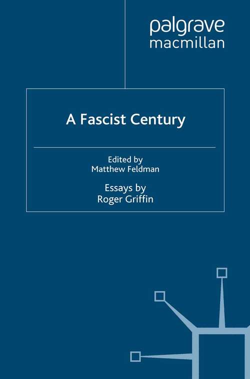 Book cover of A Fascist Century: Essays by Roger Griffin (2008)