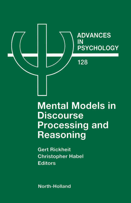 Book cover of Mental Models in Discourse Processing and Reasoning (ISSN: Volume 128)