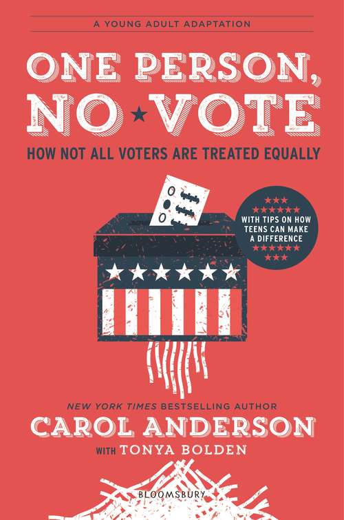 Book cover of One Person, No Vote (YA edition): How Not All Voters Are Treated Equally