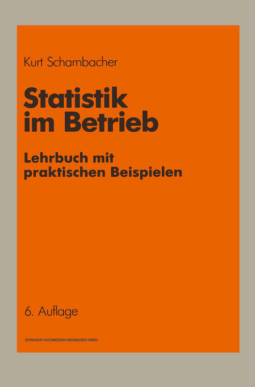 Book cover of Statistik im Betrieb: Lehrbuch mit praktischen Beispielen (1988)