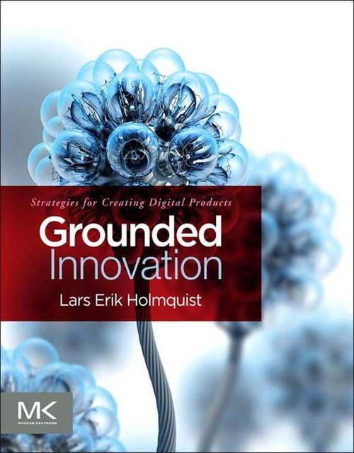Book cover of Grounded Innovation: Strategies for Creating Digital Products