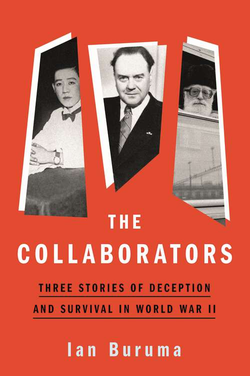 Book cover of The Collaborators: Three Stories of Deception and Survival in World War II (Main)