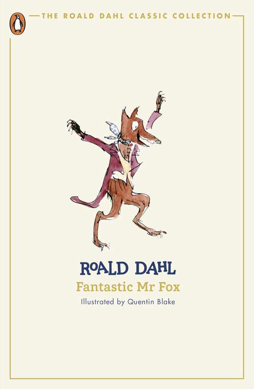 Book cover of Fantastic Mr Fox: Plays For Children (The Roald Dahl Classic Collection)