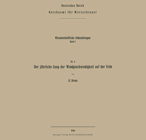 Book cover of Der jährliche Gang der Windgeschwindigkeit auf der Erde (1. Aufl. 1936) (Wissenschaftliche Abhandlungen)