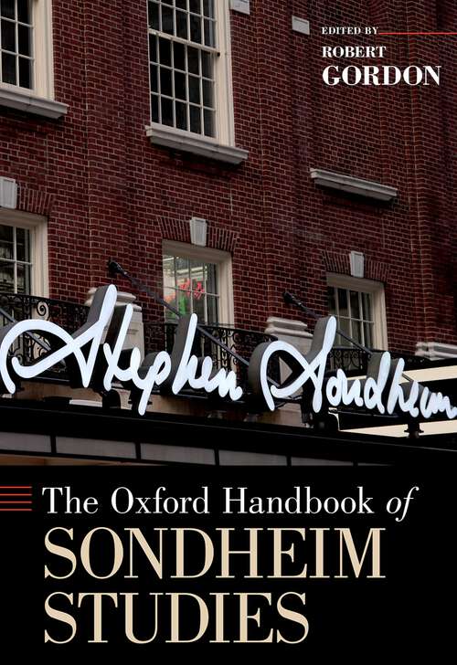 Book cover of The Oxford Handbook of Sondheim Studies (Oxford Handbooks)