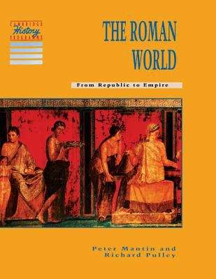 Book cover of The Roman World: From Republic To Empire (PDF)