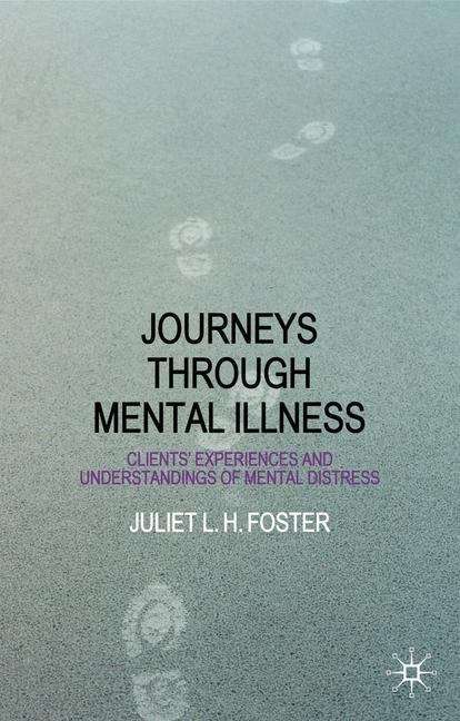 Book cover of Journeys Through Mental Illness: Client Experiences and Understandings of Mental Distress (PDF)