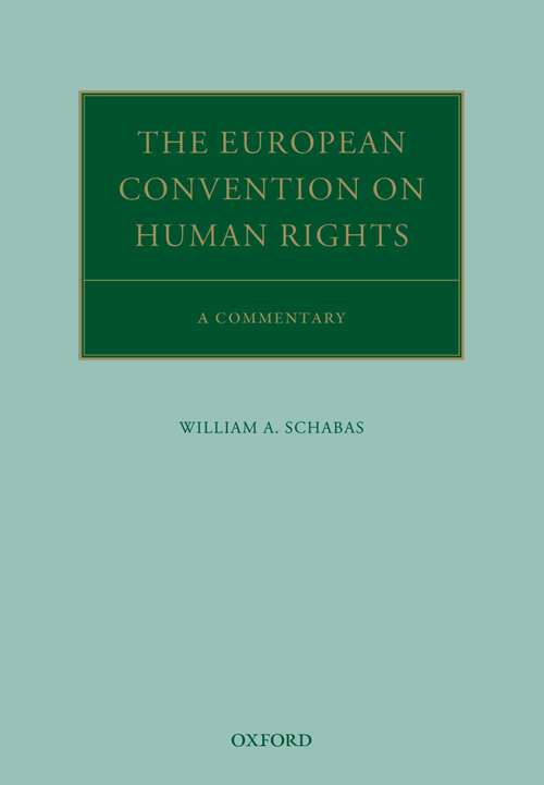 Book cover of The European Convention on Human Rights: A Commentary (Oxford Commentaries on International Law)