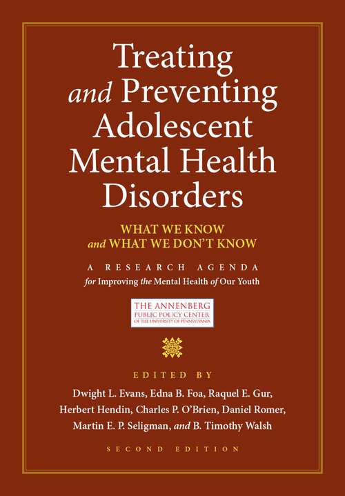 Book cover of Treating and Preventing Adolescent Mental Health Disorders: What We Know and What We Don't Know (Adolescent Mental Health Initiative)