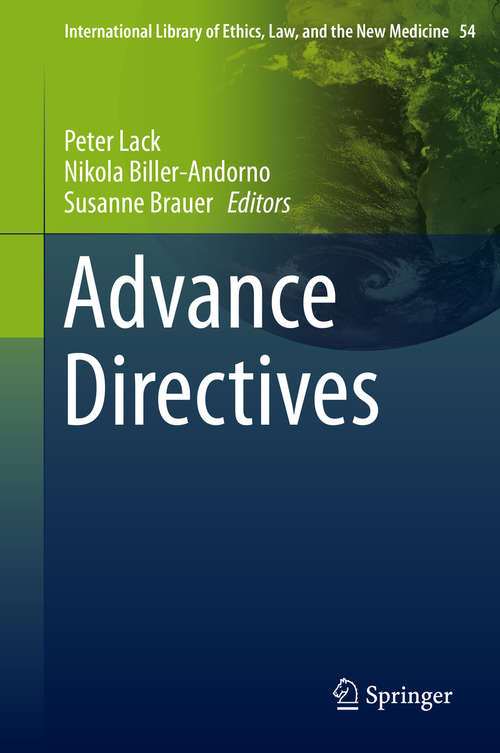 Book cover of Advance Directives (2014) (International Library of Ethics, Law, and the New Medicine #54)