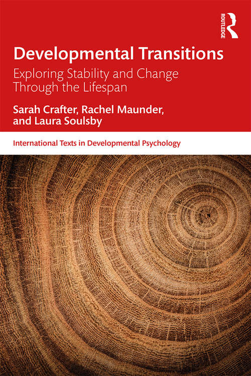Book cover of Developmental Transitions: Exploring stability and change through the lifespan (International Texts in Developmental Psychology)