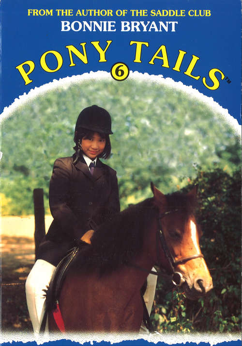 Book cover of Pony Tails 6: Pony Tails 06 (Pony Tails Ser.: No. 6)