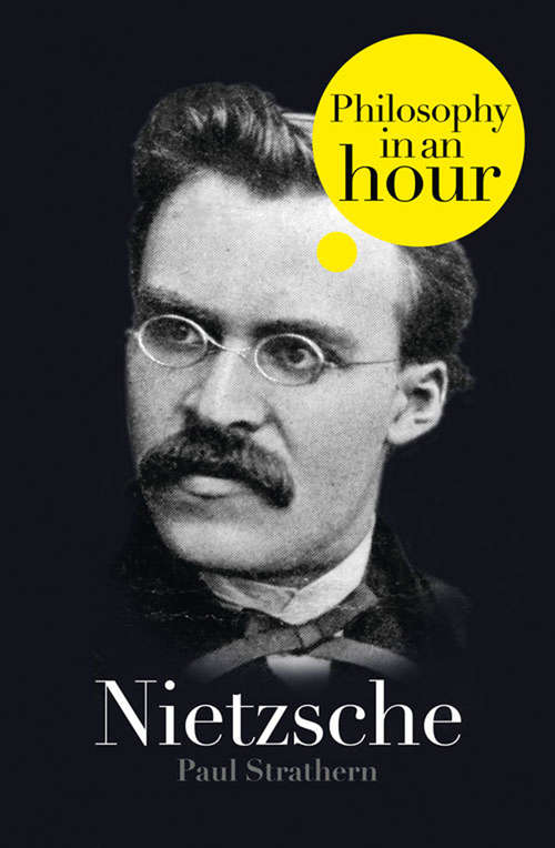 Book cover of Nietzsche: Philosophy in an Hour (ePub edition)