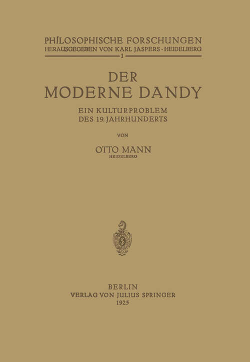 Book cover of Der Moderne Dandy: Ein Kulturproblem des 19. Jahrhunderts (1925)