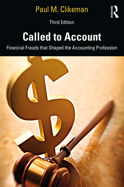 Book cover of Called to Account: Financial Frauds that Shaped the Accounting Profession (3)