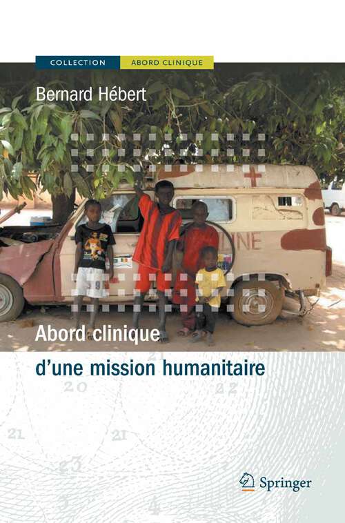 Book cover of Abord clinique d'une mission humanitaire (2010) (Abord clinique)