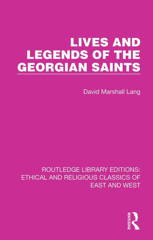 Book cover of Lives and Legends of the Georgian Saints (Ethical and Religious Classics of East and West #3)