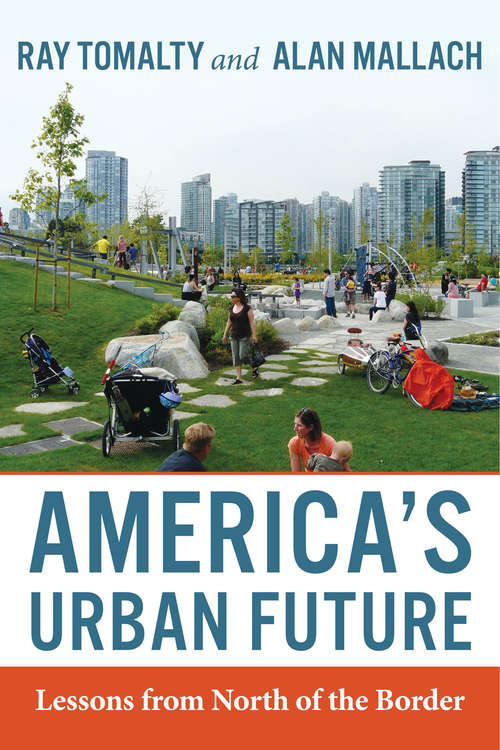 Book cover of America's Urban Future: Lessons from North of the Border (1st ed. 2015)