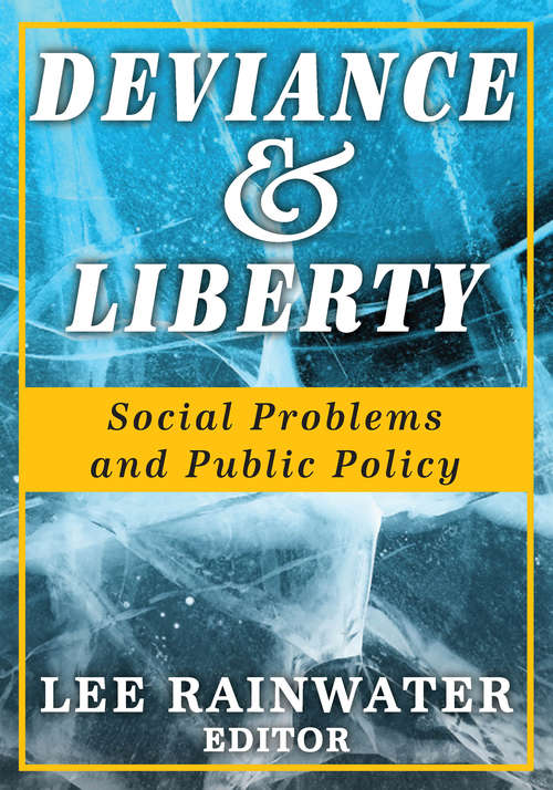 Book cover of Deviance and Liberty: Social Problems and Public Policy