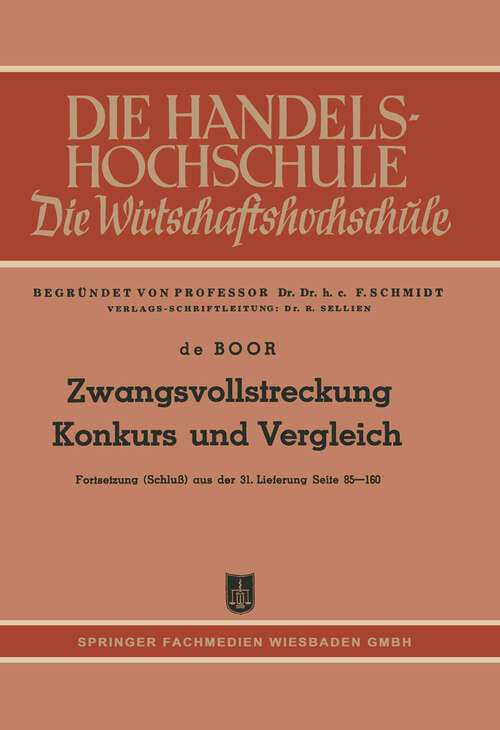 Book cover of Zwangsvollstreckung Konkurs und Vergleich: Fortsetzung (Schluß) aus der 31. Lieferung Seite 85–160 (1951)