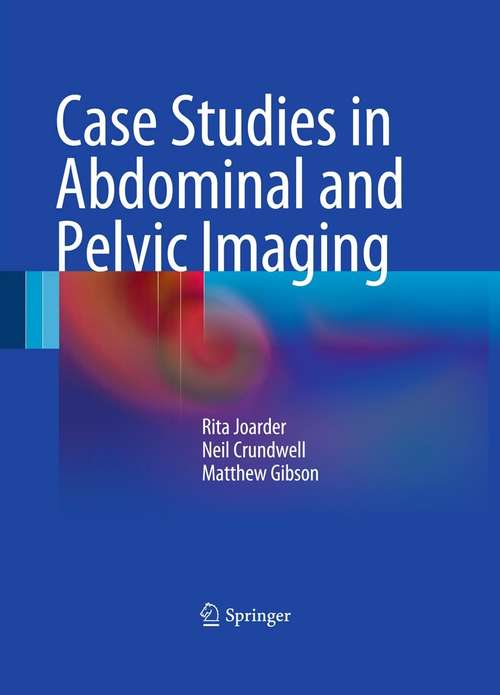 Book cover of Case Studies in Abdominal and Pelvic Imaging (2011)