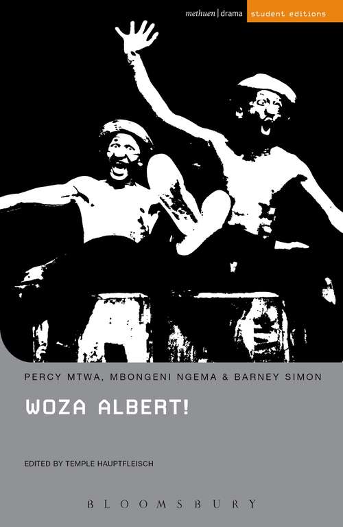 Book cover of Woza Albert! (Student Editions)