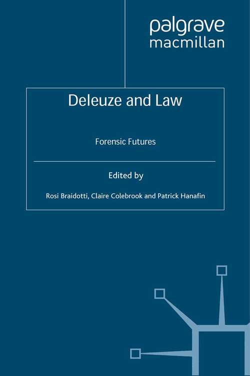 Book cover of Deleuze and Law: Forensic Futures (2009)