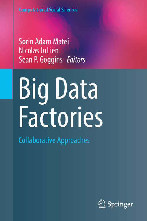 Book cover of Big Data Factories: Collaborative Approaches (Computational Social Sciences)