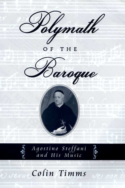 Book cover of Polymath of the Baroque: Agostino Steffani and His Music