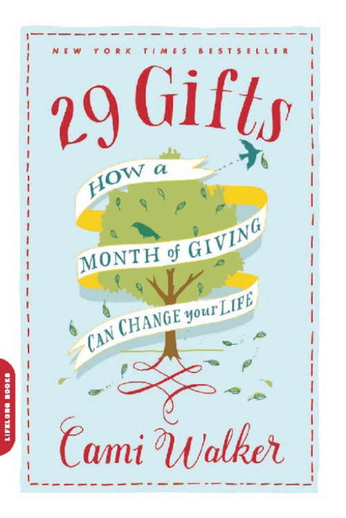 Book cover of 29 Gifts: How a Month of Giving Can Change Your Life