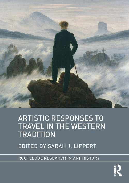 Book cover of Artistic Responses to Travel in the Western Tradition (Routledge Research in Art History)