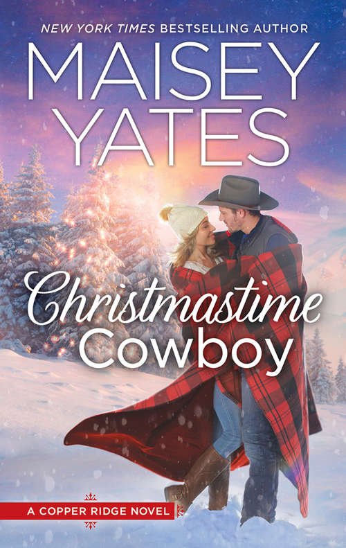 Book cover of Christmastime Cowboy: Sugar Pine Trail A Snow Country Christmas Wyoming Winter Christmastime Cowboy Moonlight Over Manhattan A Chesapeake Shores Christmas (ePub edition) (Copper Ridge #10)