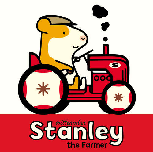 Book cover of Stanley the Farmer (Stanley #1)