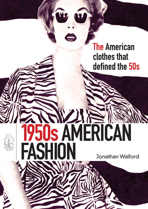 Book cover of 1950s American Fashion (Shire Library USA)