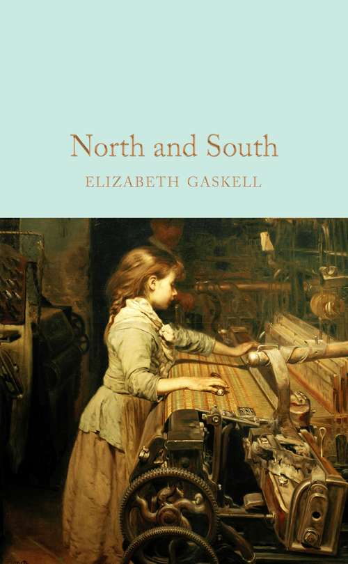 Book cover of North and South: The Wild And Wanton Edition, Volume 3 (Macmillan Collector's Library #113)