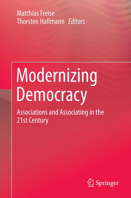Book cover of Modernizing Democracy: Associations and Associating in the 21st Century (2014)