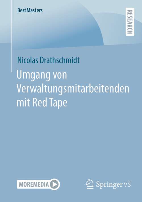 Book cover of Umgang von Verwaltungsmitarbeitenden mit Red Tape (1. Aufl. 2022) (BestMasters)