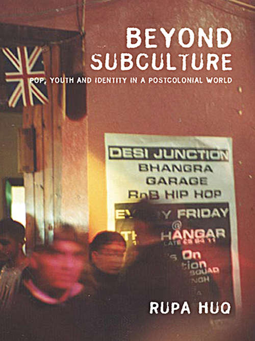Book cover of Beyond Subculture: Pop, Youth and Identity in a Postcolonial World