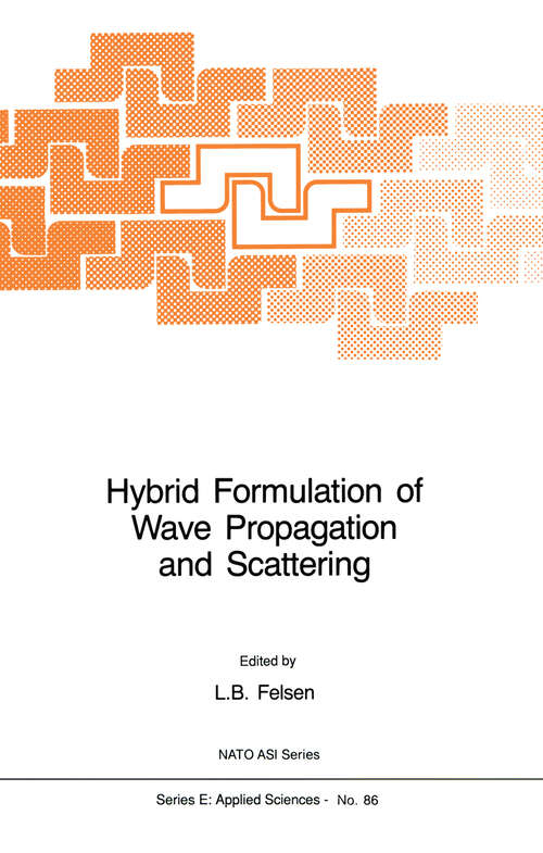 Book cover of Hybrid Formulation of Wave Propagation and Scattering (1984) (NATO Science Series E: #86)