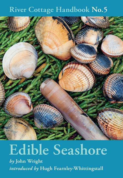 Book cover of Edible Seashore: River Cottage Handbook No.5 (River Cottage Handbook)